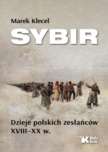Okładka książki: Sybir. Dzieje polskich zesłańców XVIII–XX w.
